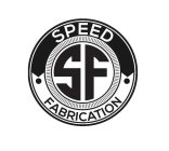 SPEED FABRICATION SF