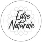 EDGE NATURALE