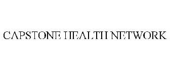CAPSTONE HEALTH NETWORK