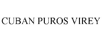 CUBAN PUROS VIREY