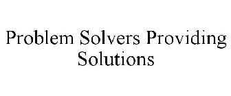 PROBLEM SOLVERS PROVIDING SOLUTIONS