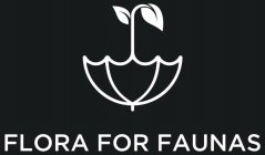 FLORA FOR FAUNAS