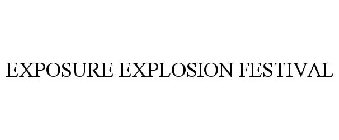 EXPOSURE EXPLOSION FESTIVAL