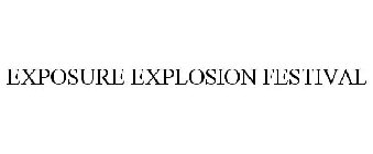 EXPOSURE EXPLOSION FESTIVAL