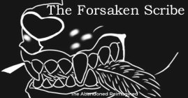 THE FORSAKEN SCRIBE THE ABANDONED REIMAGINED