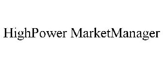 HIGHPOWER MARKETMANAGER