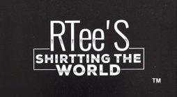 RTEE'S SHIRTTING THE WORLD