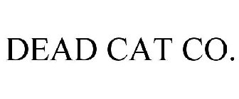 DEAD CAT CO.