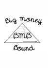 BMB BIG MONEY BOUND