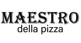 MAESTRO DELLA PIZZA
