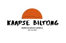 KAAPSE BILTONG BORN IN SOUTH AFRICA EST. CA 2021