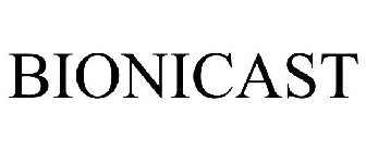 BIONICAST