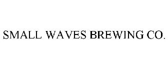 SMALL WAVES BREWING CO.
