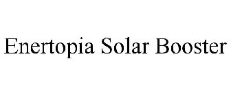 ENERTOPIA SOLAR BOOSTER