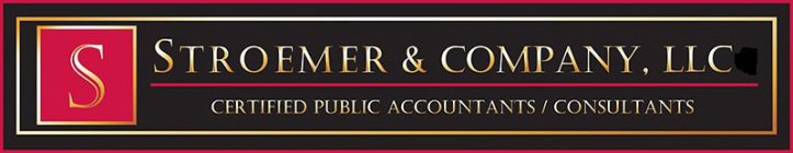 S STROEMER & COMPANY, LLC CERTIFIED PUBLIC ACCOUNTANTS/CONSULTANTS