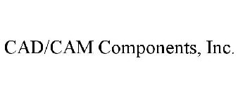 CAD/CAM COMPONENTS, INC.
