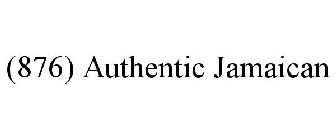 (876) AUTHENTIC JAMAICAN