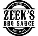 ZEEK'S BBQ SAUCE THE AMERICAN TASTE BLUE AGAVE