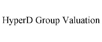 HYPERD GROUP VALUATION