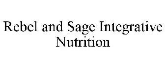 REBEL AND SAGE INTEGRATIVE NUTRITION