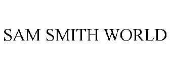 SAM SMITH WORLD