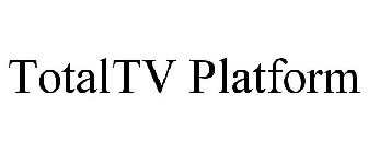 TOTAL TV PLATFORM