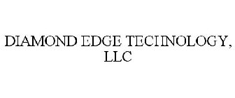 DIAMOND EDGE TECHNOLOGY, LLC