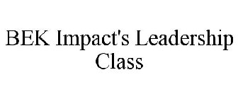 BEK IMPACT'S LEADERSHIP CLASS