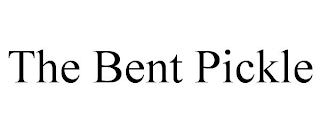 THE BENT PICKLE