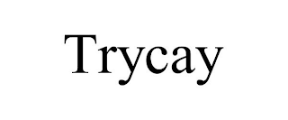 TRYCAY
