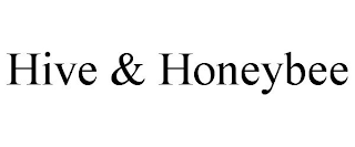 HIVE & HONEYBEE