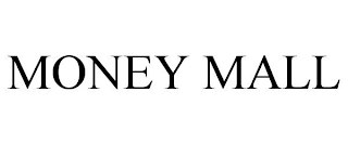 MONEY MALL