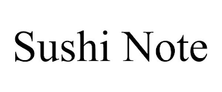 SUSHI NOTE