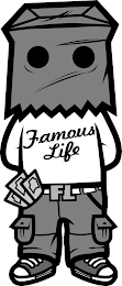 FAMOUS LIFE FL