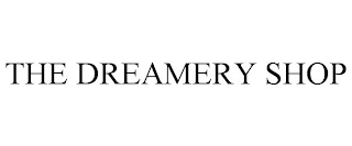 THE DREAMERY SHOP