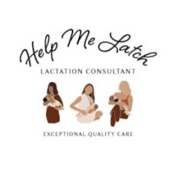 HELP ME LATCH LACTATION CONSULTANT EXCEPTIONAL QUALITY CARE