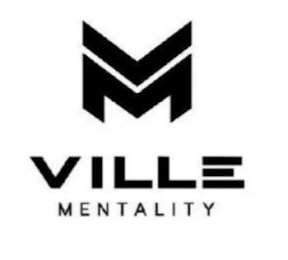 VM VILLE MENTALITY