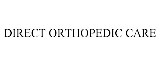 DIRECT ORTHOPEDIC CARE