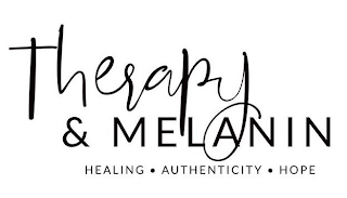 THERAPY & MELANIN HEALING · AUTHENTICITY · HOPE