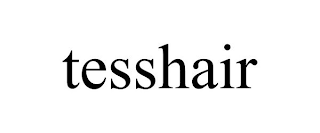 TESSHAIR