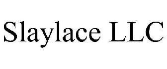 SLAYLACE LLC