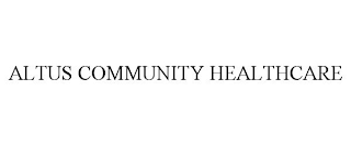 ALTUS COMMUNITY HEALTHCARE