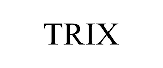 TRIX