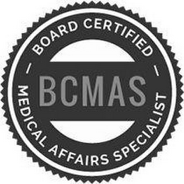 BCMAS BOARD CERTIFIED MEDICAL AFFAIRS SPECIALIST