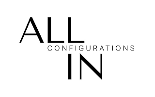 ALL IN CONFIGURATIONS