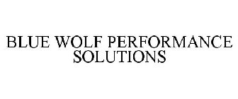 BLUE WOLF PERFORMANCE SOLUTIONS