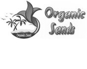 ORGANIC SANDS ORGANIC SAND