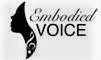 EMBODIED VOICE