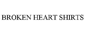 BROKEN HEART SHIRTS