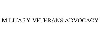 MILITARY-VETERANS ADVOCACY